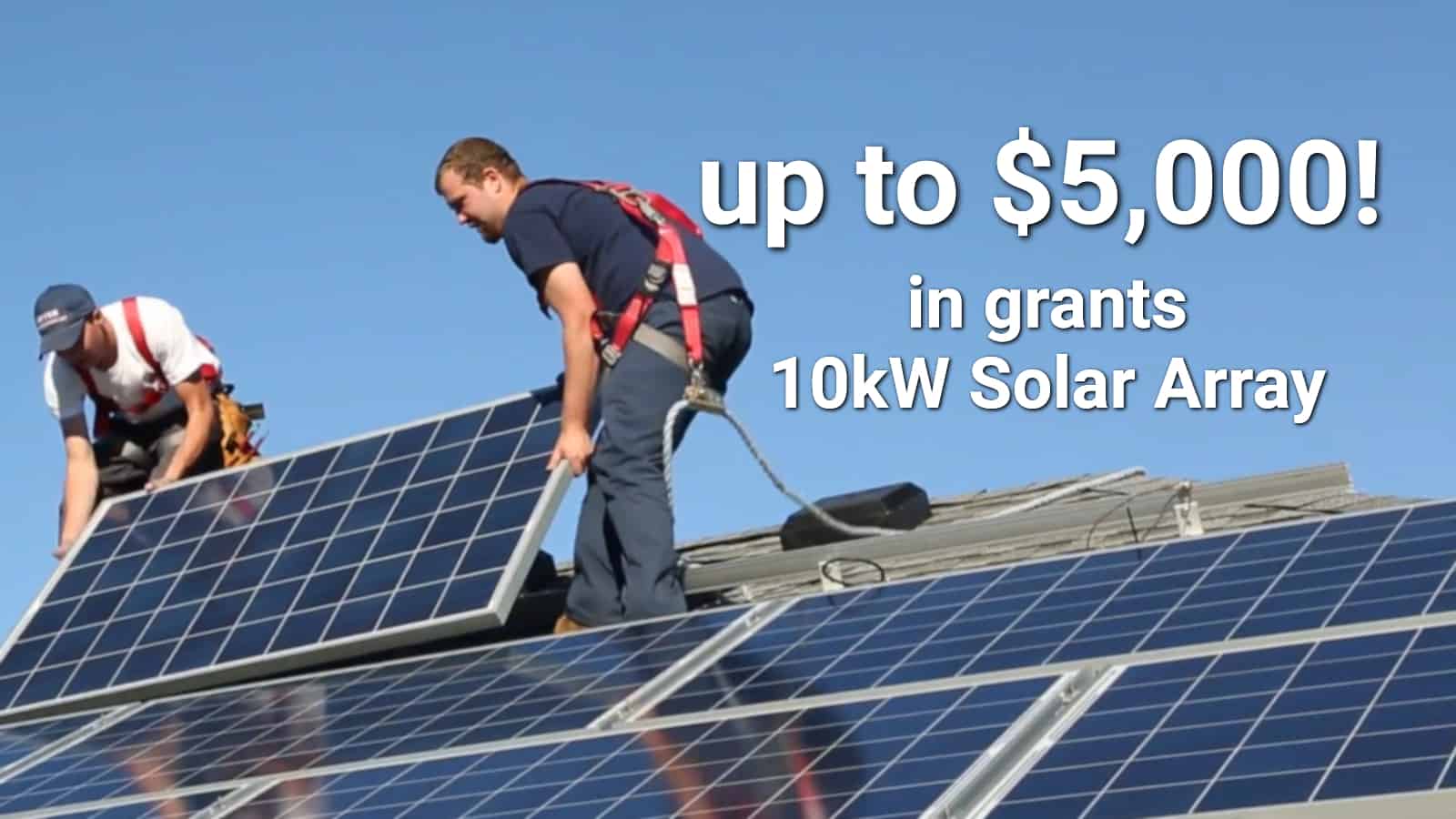 Solar - up to $5,000 in Grants